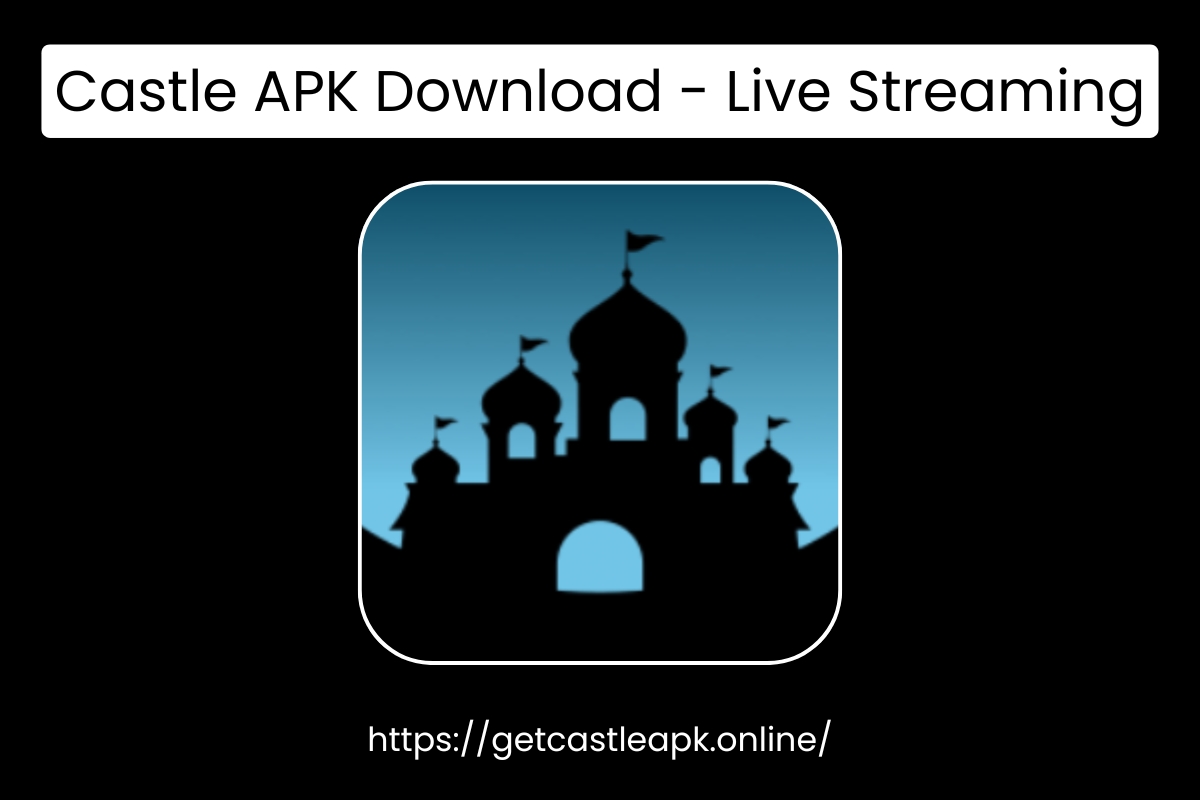 Castle APK Live Streaming - Movies, TV Shows, Sports